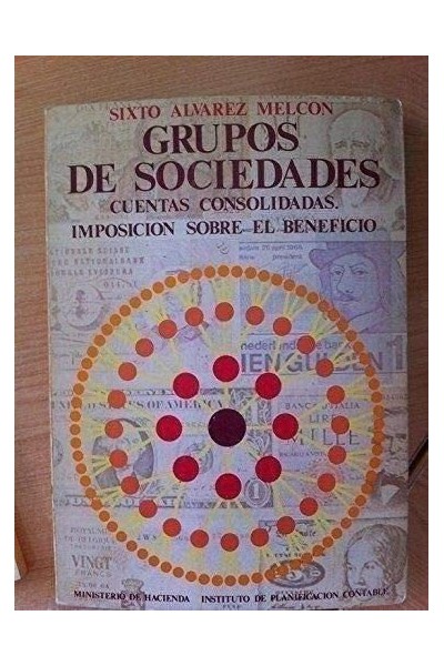 Grupo de Sociedades: Las Cuentas Consolidadas y la Imposición Sobre el Beneficio